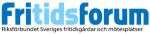 FRITIDSFORUM RIKSFÖRBUNDET SVERIGES FRITIDSGÅRD