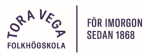 TORA VEGA FOLKHÖGSKOLA
